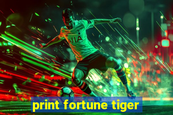 print fortune tiger